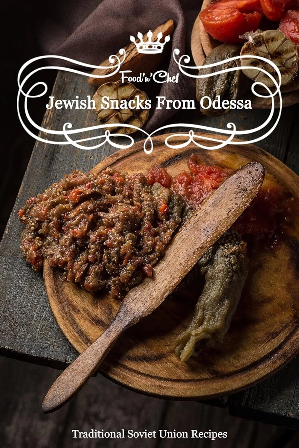Odessa's Snacks: Traditional Jewish Recipes · cover